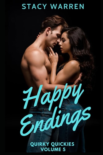 Quirky Quickies Volume 5 Happy Endings