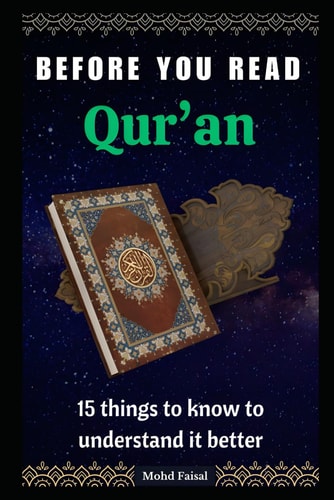 Before You Read Quran 15 Things to Know to Understand it Better.