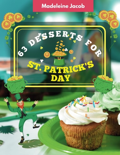 63 Desserts For St. Patrick's Day Conquer Quickly Recipes In The Cookbook For St. Patrick's Day
