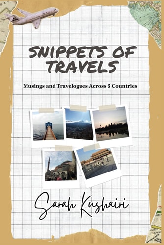 Snippets of Travels Musings and Travelogues Across 5 Countries