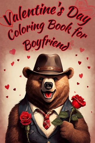 Valentine's Day Coloring Book for Boyfriend Western Animals, Landscapes, Towns, Cars, Locomotives and Romantic Sentences for the Romantic Boy Soul