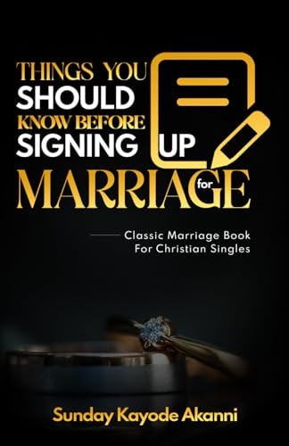 Things You Should Know Before Signing Up For Marriage Classic Marriage Book For Christian Singles