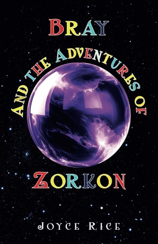 Bray and the Adventures of Zorkon