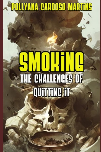 Smoking The Challenges of Quitting it