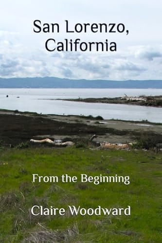San Lorenzo, California From the Beginning
