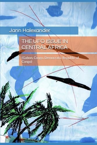 The UFO Issue in Central Africa (Gabon, Congo, Democratic Republic of Congo)