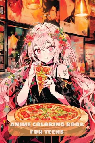 Anime Coloring Book for Teens Trendy and Beautiful Manga Fashion Illustrations