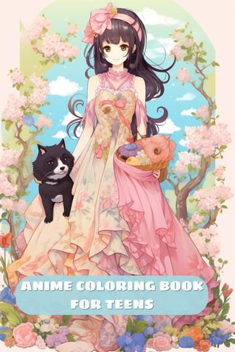 Anime Coloring Book for Teens Trendy and Beautiful Manga Fashion Illustrations