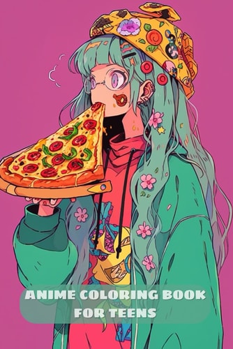 Anime Coloring Book for Teens Trendy and Beautiful Manga Fashion Illustrations