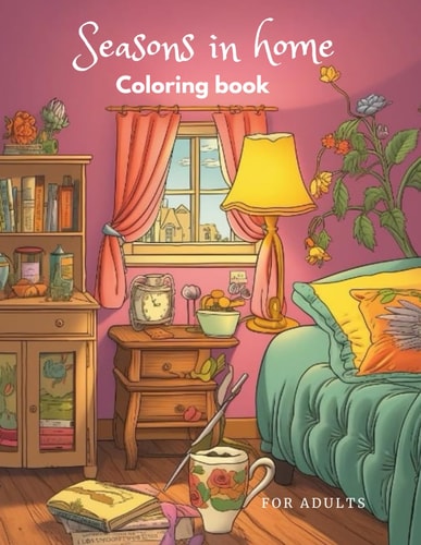 Seasons in Home Coloring Book for Adults