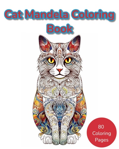 Cat Mandela Coloring Book Where Mandalas and Cats Unite in a Purr-fect Harmony of Colorful Tranquility