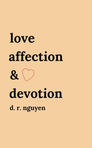 Love Affection & Devotion Poetry and Prose
