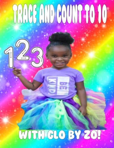 TRACE AND COUNT TO 10!: WITH GLO BY ZO