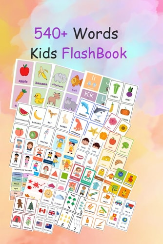540+ Words Kids Flashbook Early Education Picture Book: Learn about Animal, Insects, Habits, Numbers, Weather, Emotion