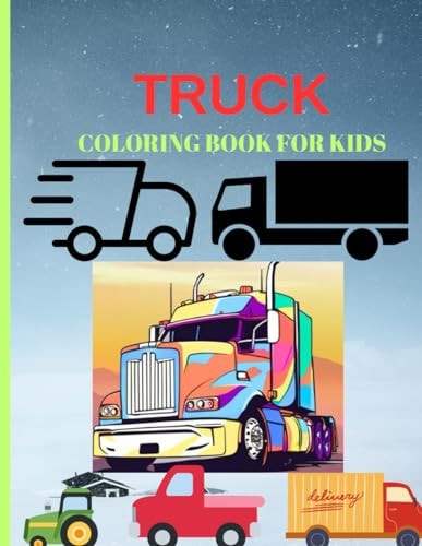 Truck Coloring Book For Kids Pages 60 ( Sheets 30 ), - 30 Unique Designs, No Repeats!