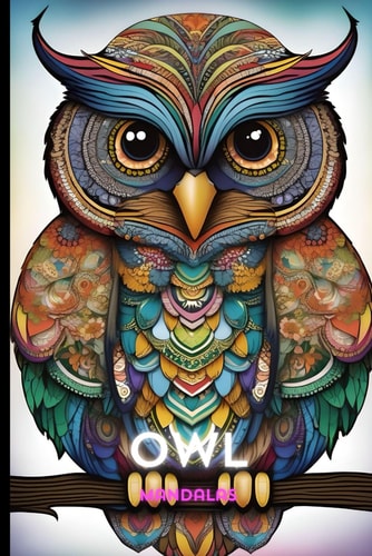 Owl Mandala Coloring Book Intricate Designs for Relaxation and Creativity