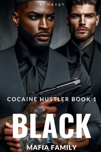Black Mafia Family A Dark Organized Crime Romantic Thriller