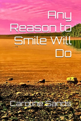 ANY REASON TO SMILE WILL DO.
