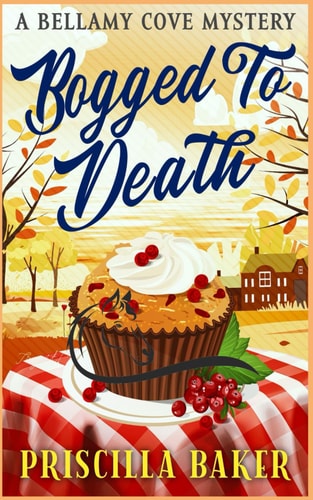 Bogged to Death (The Bellamy Cove Mysteries)