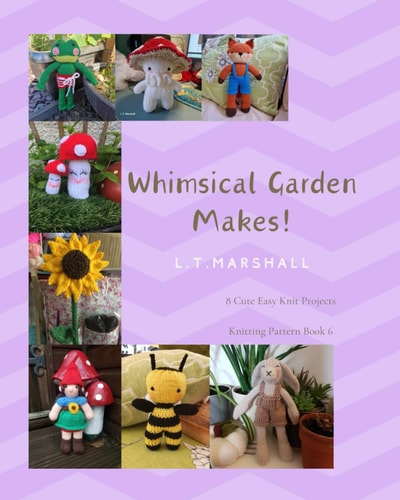 Whimsical Garden Makes Cute and Easy Knit Projects