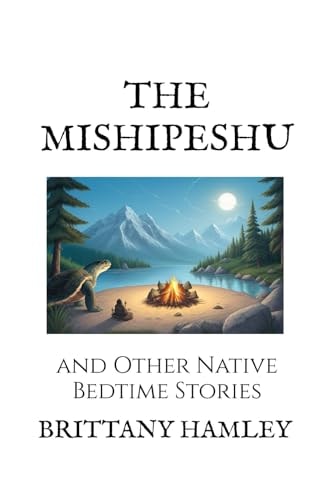 The Mishipeshu and Other Native Bedtime Stories