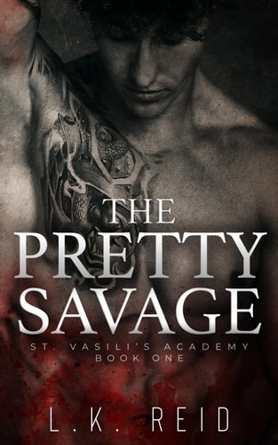 The Pretty Savage A Dark Enemies-to-Lovers Romance