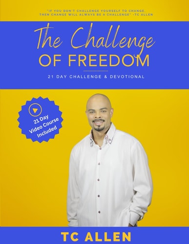 The Challenge Of Freedom 21 Day Challenge & Devotional