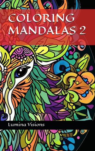 Coloring Mandalas For Adults And Children 2 The Ultimate Antistress Book