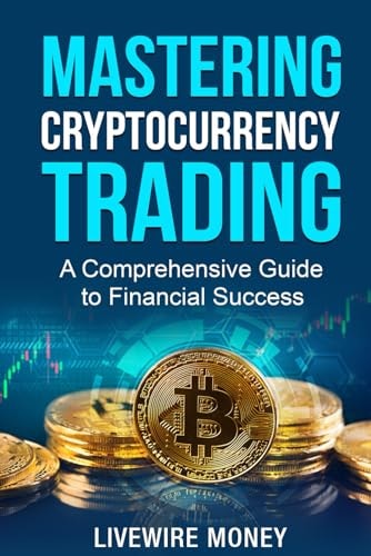 Mastering Cryptocurrency Trading A Comprehensive Guide to Financial Success