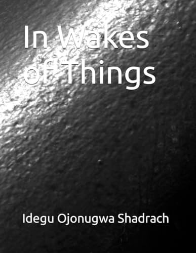 In Wakes of Things