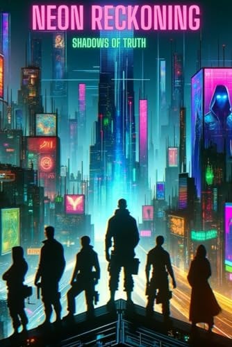 Neon Reckoning Shadows of Truth