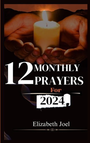12 Monthly Prayers for 2024 Family Prayers Make Life Smooth