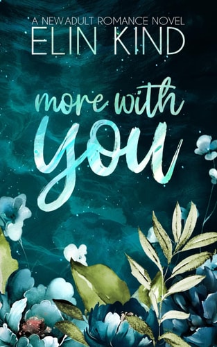 More with You Friends with Benefits New Adult Romance