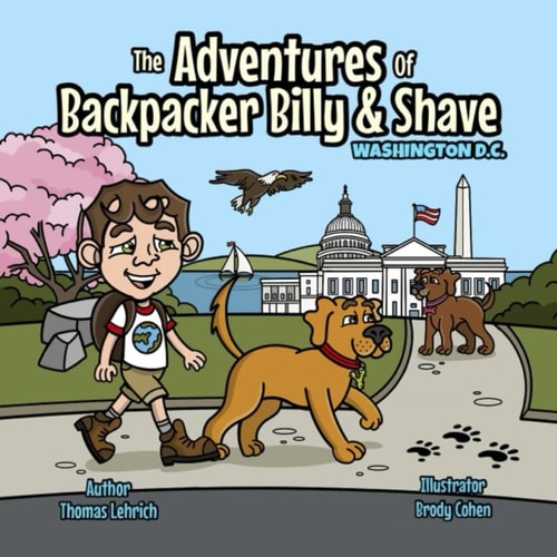 The Adventures of Backpacker Billy and Shave Backpacker Billy Visits Washington DC