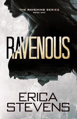 Ravenous (Book 1 The Ravening Series)