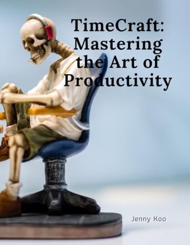 TimeCraft Mastering the Art of Productivity