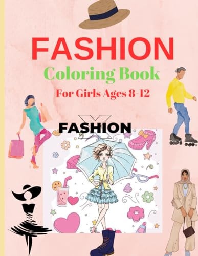 Fashion Coloring Book For Girls Ages 8-12 Pages 60 ( Sheets 30 ), - Fashion and Beauty Coloring Pages for Girls!