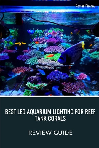 Best LED Aquarium Lighting for Reef Tank Corals Review Guide