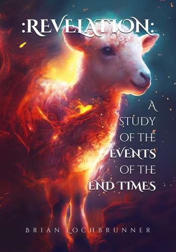 Revelation A Study of the Events of the End Times