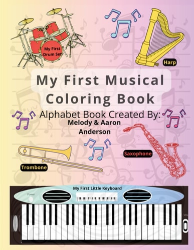 My First Musical Coloring Book Alphabet Coloring Book