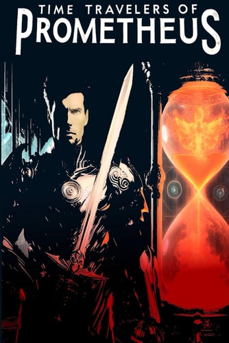 Time Travelers of Prometheus
