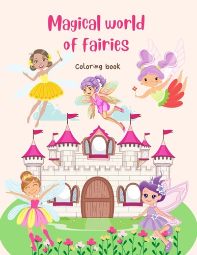 Magical World of Fairies Coloring Book