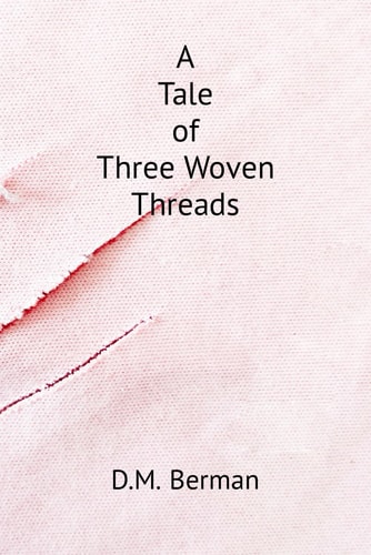 A Tale of Three Woven Threads