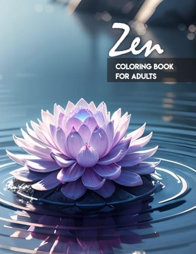 Zen Coloring Book for Adults Scenes of Zen Gardens, Animals, Images and Nature Ideal for Adults, Teenagers and Seniors