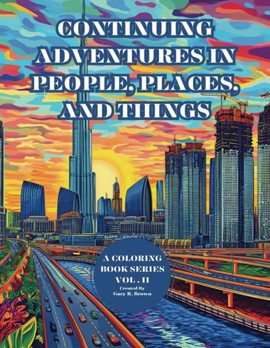 Continuing Adventures in Color People, Places, and Things Vol. II