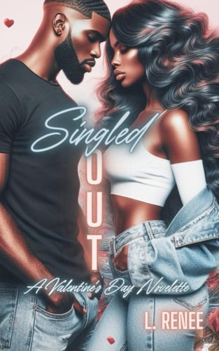 Singled Out A Valentine's Day Novelette