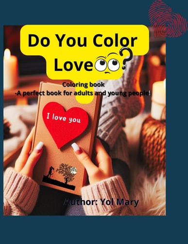 Do You Color Love? Coloring Book