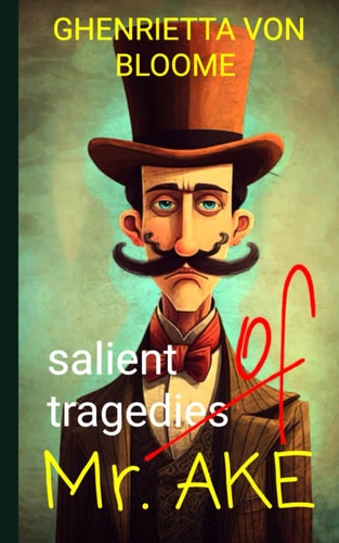 Salient Tragedies of Mr. Ake Mr. Ake's Monotone Marriage Satire
