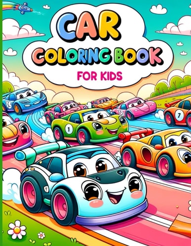 Car Coloring Book for Kids PREMIUM RACING CAR Coloring for Toddlers Aged 2-8 - BIG BOOK LARGE PRINT FOR EASY COLORING