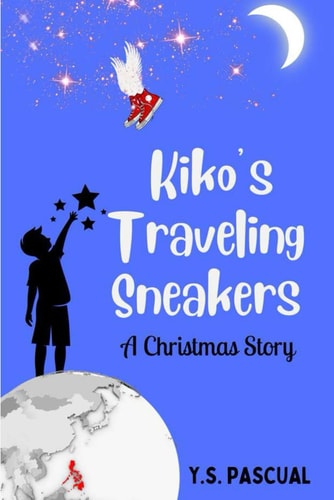 Kiko's Traveling Sneakers A Heartwarming Christmas Story